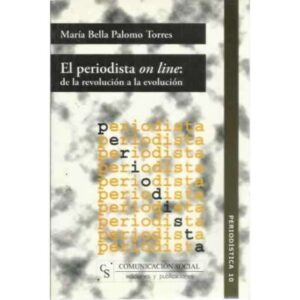 El periodista on line: de la revolución a la evolución