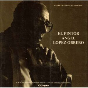 El pintor ángel López-Obrero