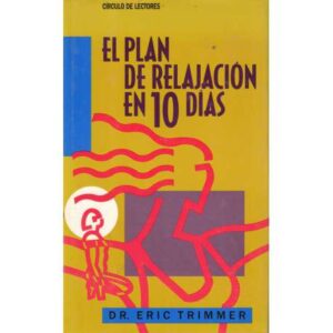 El plan de relajación en 10 días