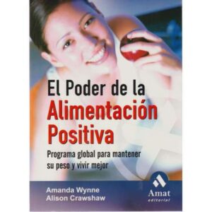 El poder de la alimentación positiva