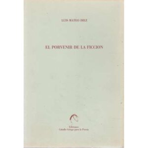 El porvenir de la ficción