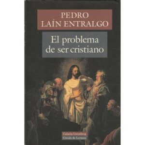El problema de ser cristiano