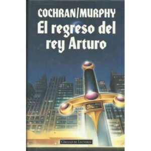 El regreso del rey Arturo
