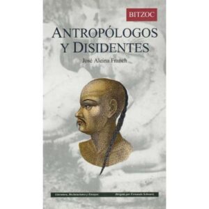 Antropólogos y disidentes