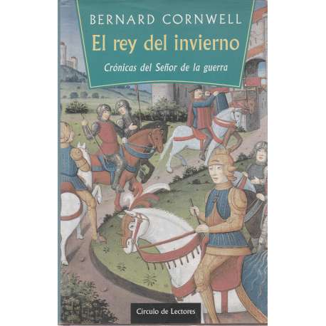 El rey del invierno. Crónicas del señor de la guerra I