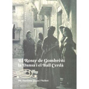 El Roser de Gombrèn: la Dansa i el Ball Cerdà