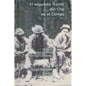 El segundo frente del Che en el Congo