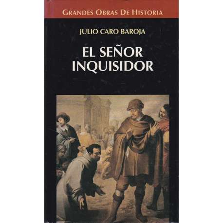El señor Inquisidor y otras vidas por oficio