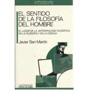 El sentido de la filosofía del hombre