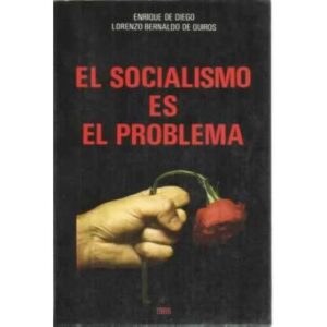 El socialismo es el problema