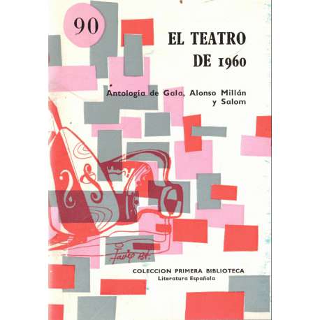 El teatro de 1960. Antología de Gala, Alonso Millán y Salom
