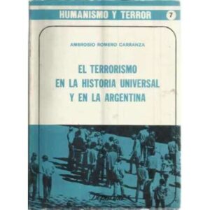 El terrorismo en la historia universal y en la argentina