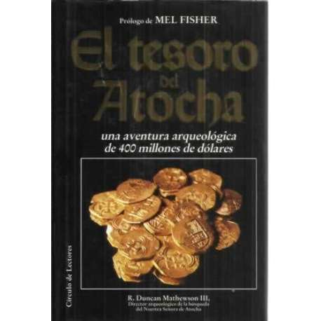 El tesoro de Atocha, una aventura arqueológica de 400 millones de dólares