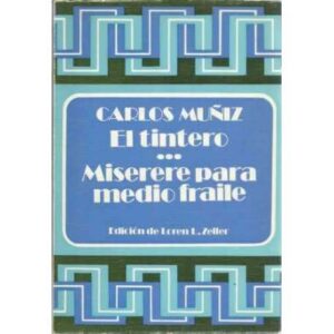 El tintero/ Miserere para medio fraile