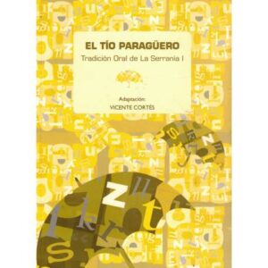 El tío paragüero. Tradición oral de La Serranía I