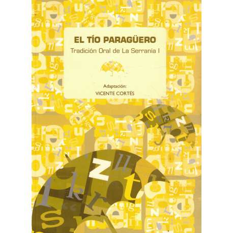 El tío paragüero. Tradición oral de La Serranía I