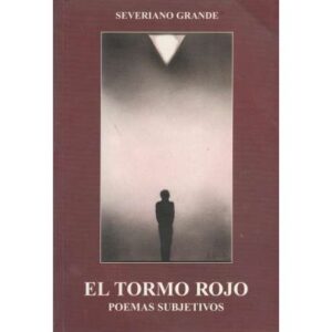 El tormo rojo. Poemas subjetivos
