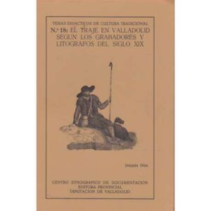 El traje en Valladolid según los grabadores y litógrafos del siglo XIX
