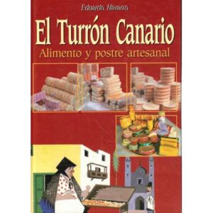 El turrón canario. Alimento y postre artesanal