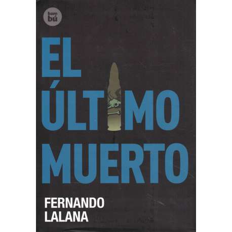 El último muerto