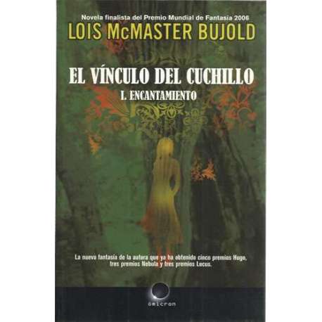 El vínculo del cuchillo. I. Encantamiento