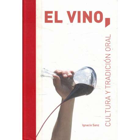 El vino. Cultura y tradición oral