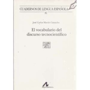 El vocabulario del discurso tecnocientífico