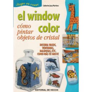 El window color. Cómo pintar objetos de cristal
