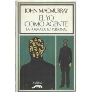El yo como agente. La forma de lo personal