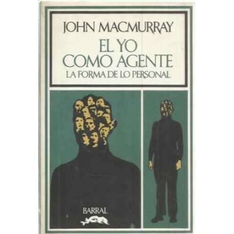 El yo como agente. La forma de lo personal