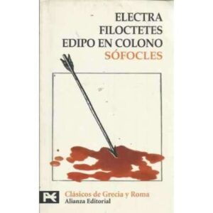 ELECTRA / FILOCTETES / EDIPO EN COLONO