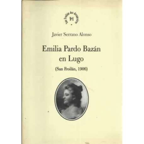 Emilia Pardo Bazán en Lugo. San Froilán, 1906