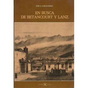 En busca de Betancourt y Lanz