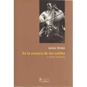 En la esencia de los estilos y otros ensayos