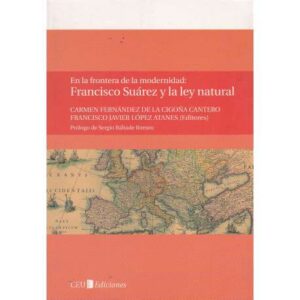 En la frontera de la modernidad: Francisco Suárez y la ley natural