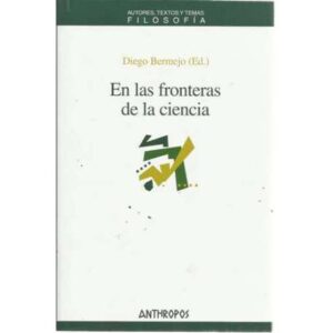 En las fronteras de la ciencia