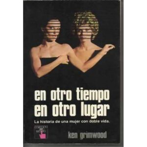 En otro tiempo en otro lugar