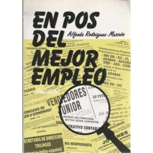 En pos del mejor empleo. Realidades