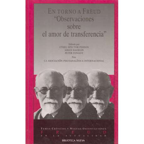 En torno a Freud. Observacionse sobre el amor de transferencia