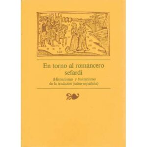 En torno al romancero sefardí. (Hispanismo y balcanismo de la tradición judeo-española)