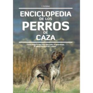 Enciclopedia de los perros de caza