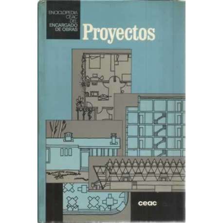Enciclopedia del encargado de obras. Proyectos
