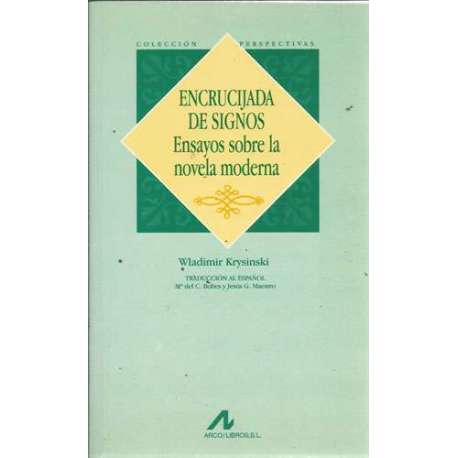ENCRUCIJADA DE SIGNOS. Ensayos sobre la Novela Moderna