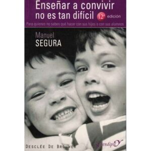 Enseñar a convivir no es tan difícil