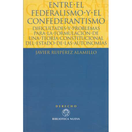 Entre el Federalismo y el Confederantismo