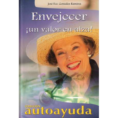 Envejecer ¡Un valor en alza!