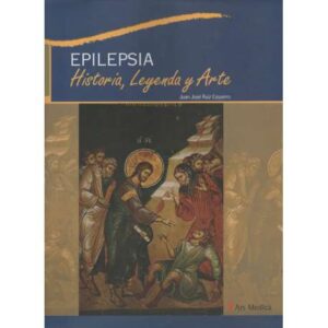 Epilepsia. Historia, Leyenda y Arte