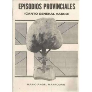 Episodios Provinciales. Canto general vasco