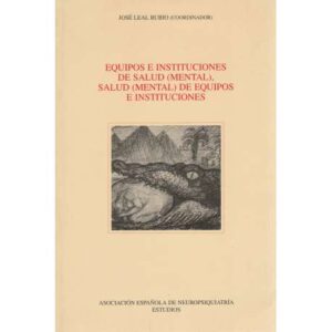 Equipos e instituiones de salud (mental), salud (mental) de equipos e instituciones
