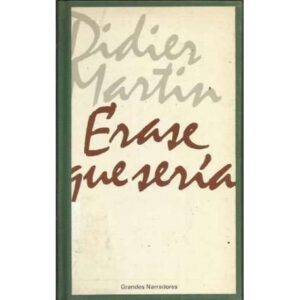 Erase que sería